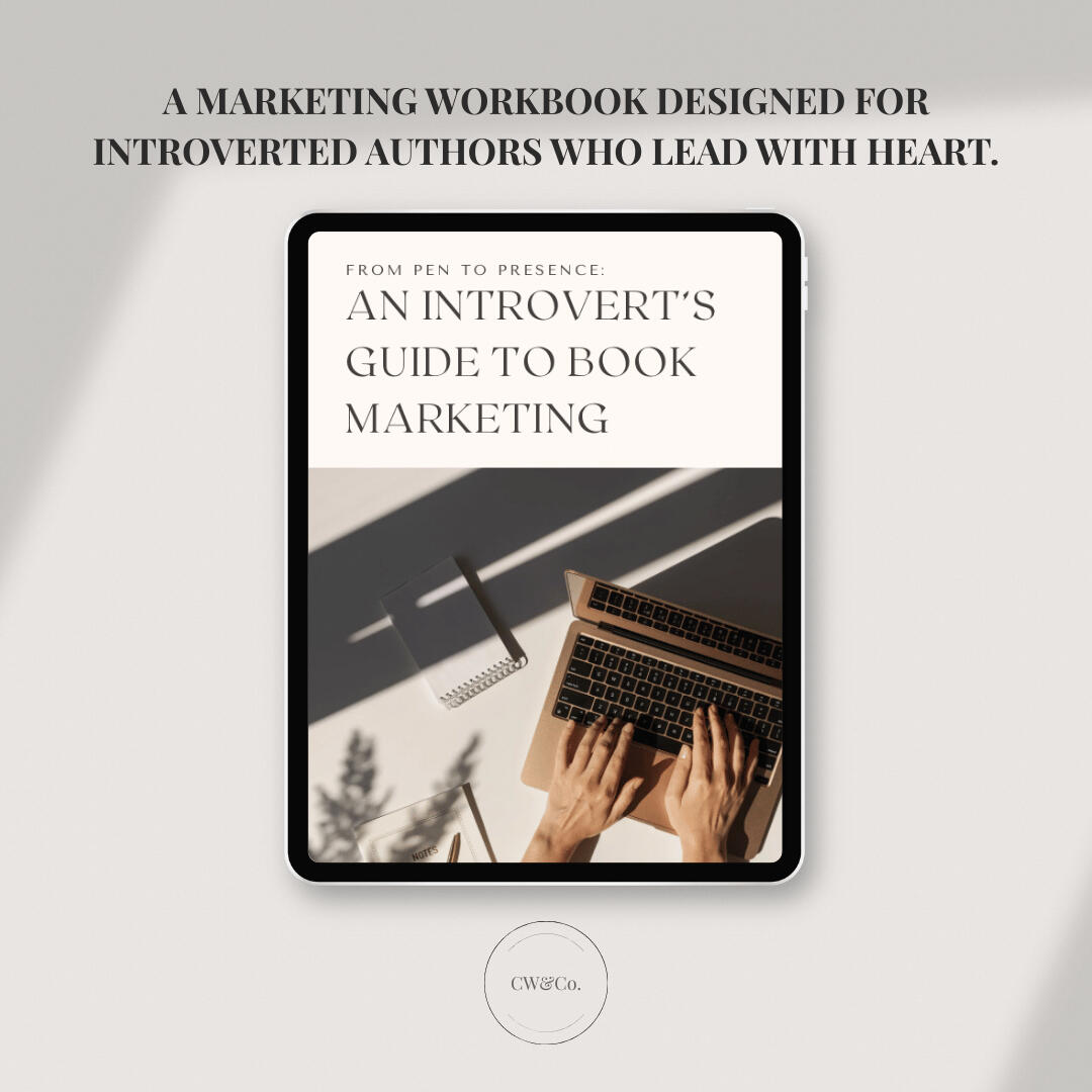 From Pen to Presence: A Marketing Guide for Introverted Authors A digital tablet displaying the cover of “An Introvert’s Guide to Book Marketing” by CW&Co., set against a neutral background with soft shadows and a notepad nearby. The workbook is designed for introverted authors seeking emotionally aligned visibility.